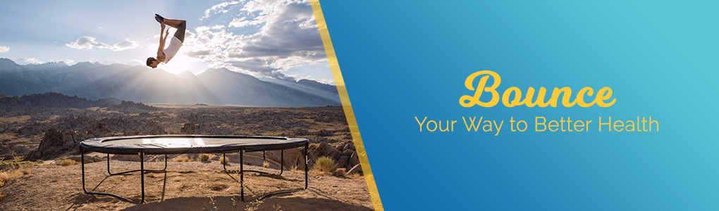 Bounce Your Way to Better Health