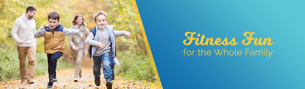 Fitness Fun for the Whole Family