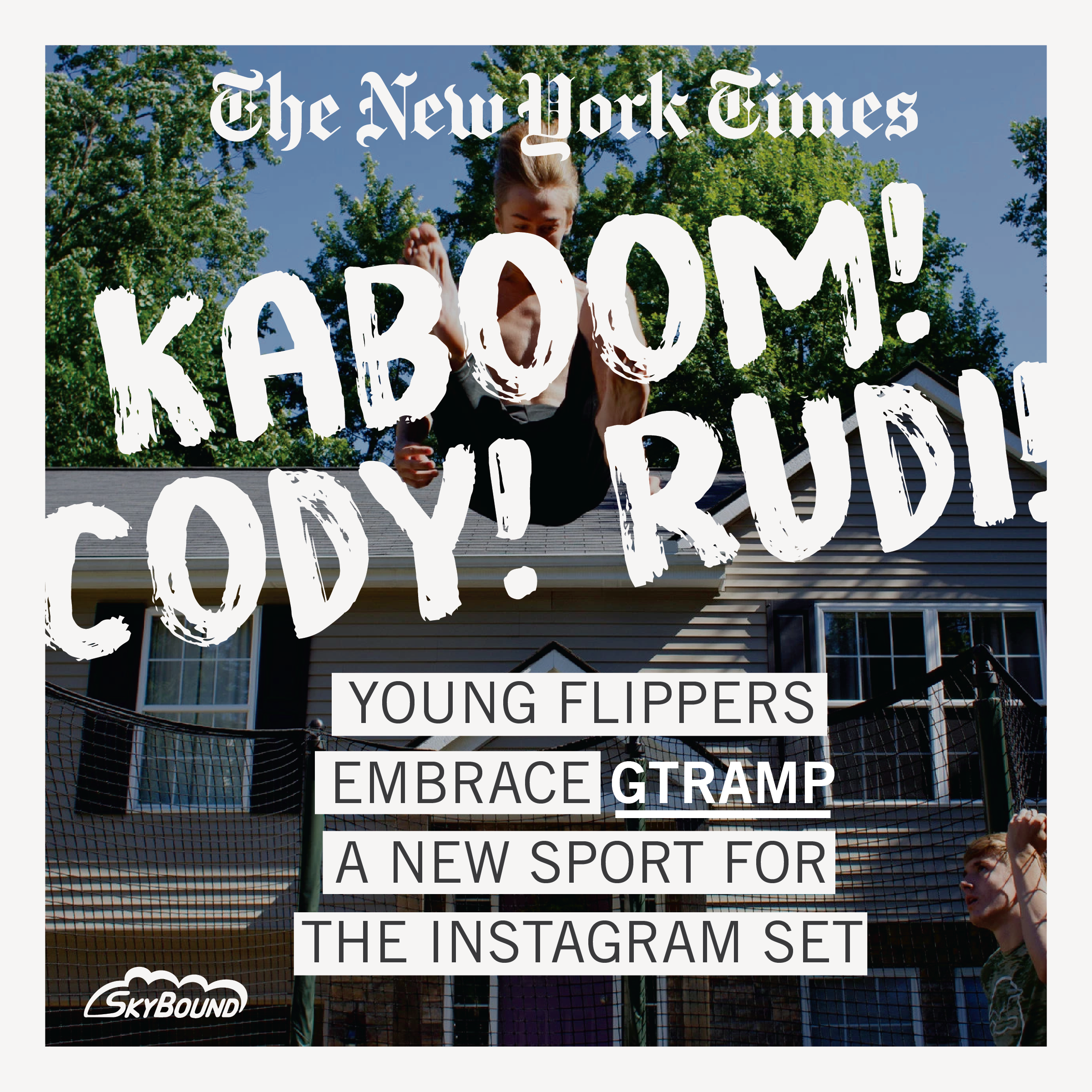 Kaboom! Cody! Rudi! Young Flippers Embrace Gtramp, a New Sport for the Instagram Set