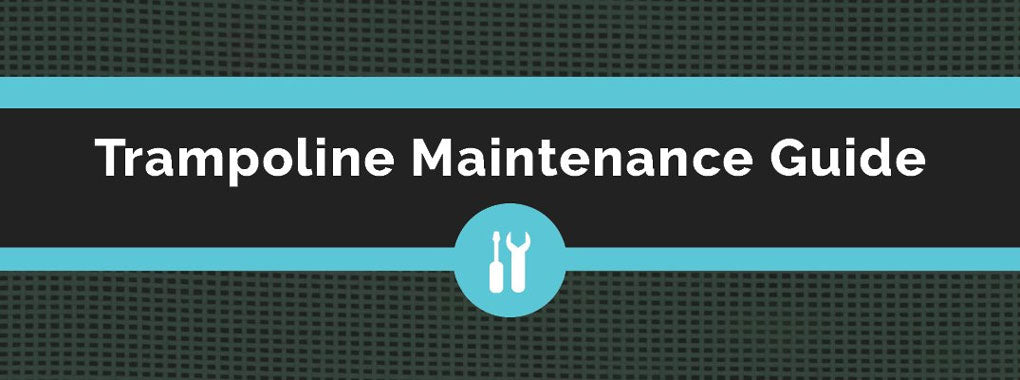 Trampoline Maintenance Guide