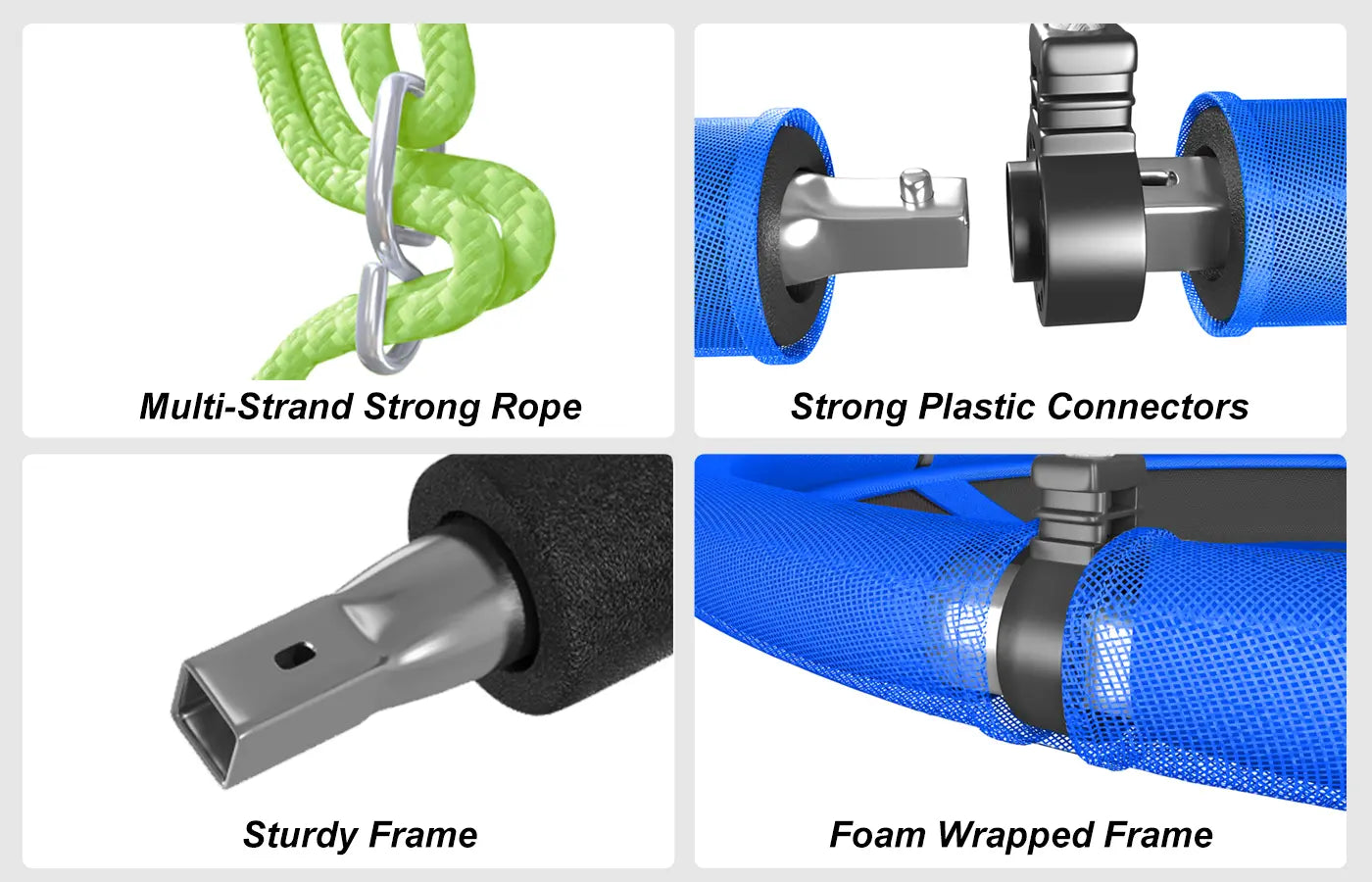 We build safety into every component. Strong ropes, rugged connectors, and a sturdy steel frame with foam wrap for extra protection. Every detail's designed for one thing: safe, fun swinging.