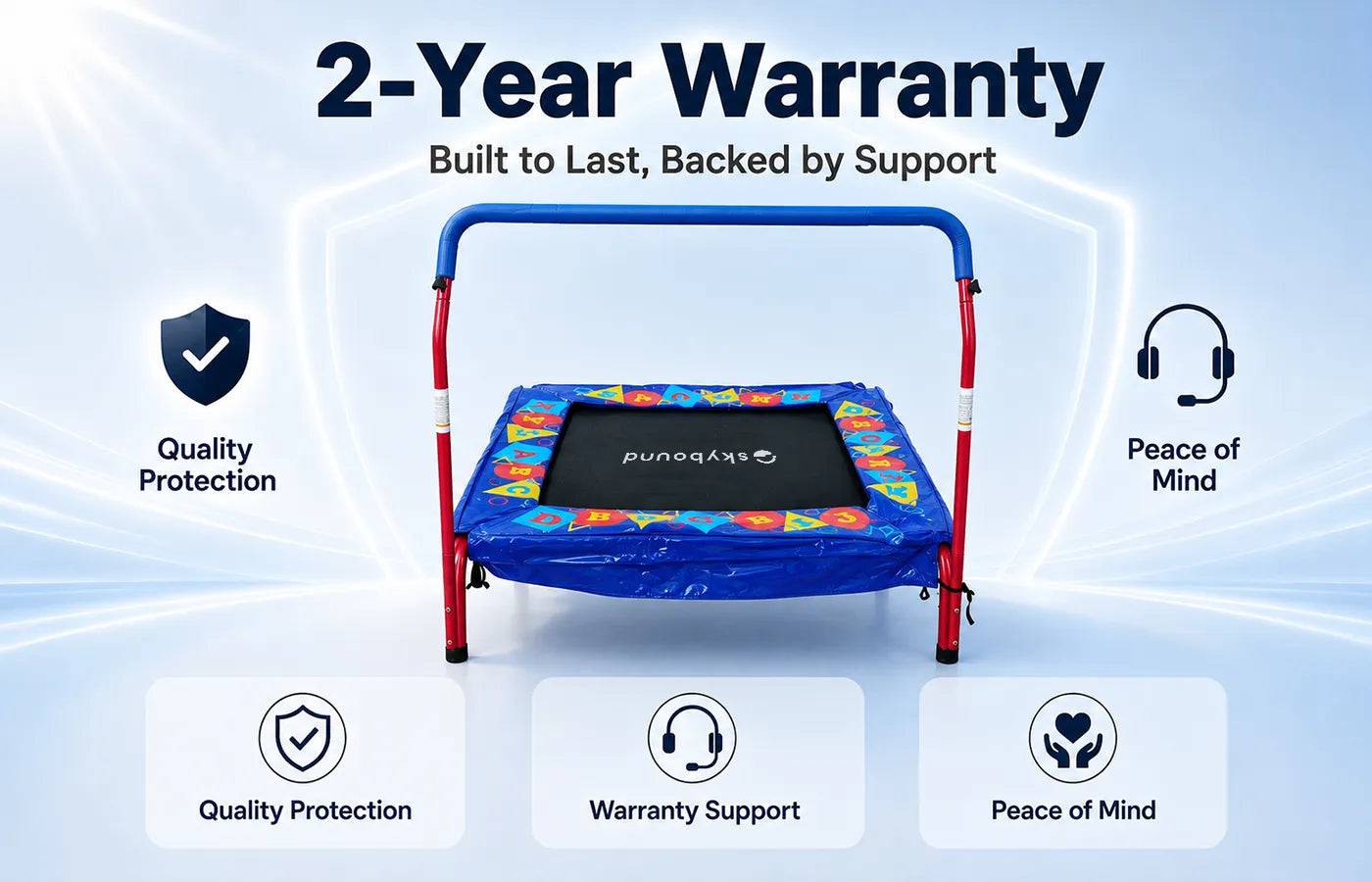 Backed by a full 2-year warranty, our durable trampoline lets you shop with complete peace of mind. Our dedicated support team will assist you with all product-related concerns during the warranty coverage.