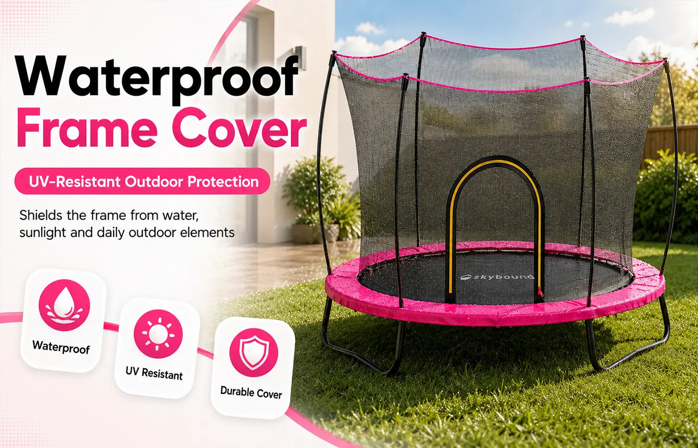 SkyBound pink kids trampoline backyard banner highlighting waterproof frame cover with UV-resistant outdoor protection, three feature icons: Waterproof, UV Resistant, Durable Cover; text explains the pad shields the steel frame from rain, sunlight and outdoor debris for year-round long-term use