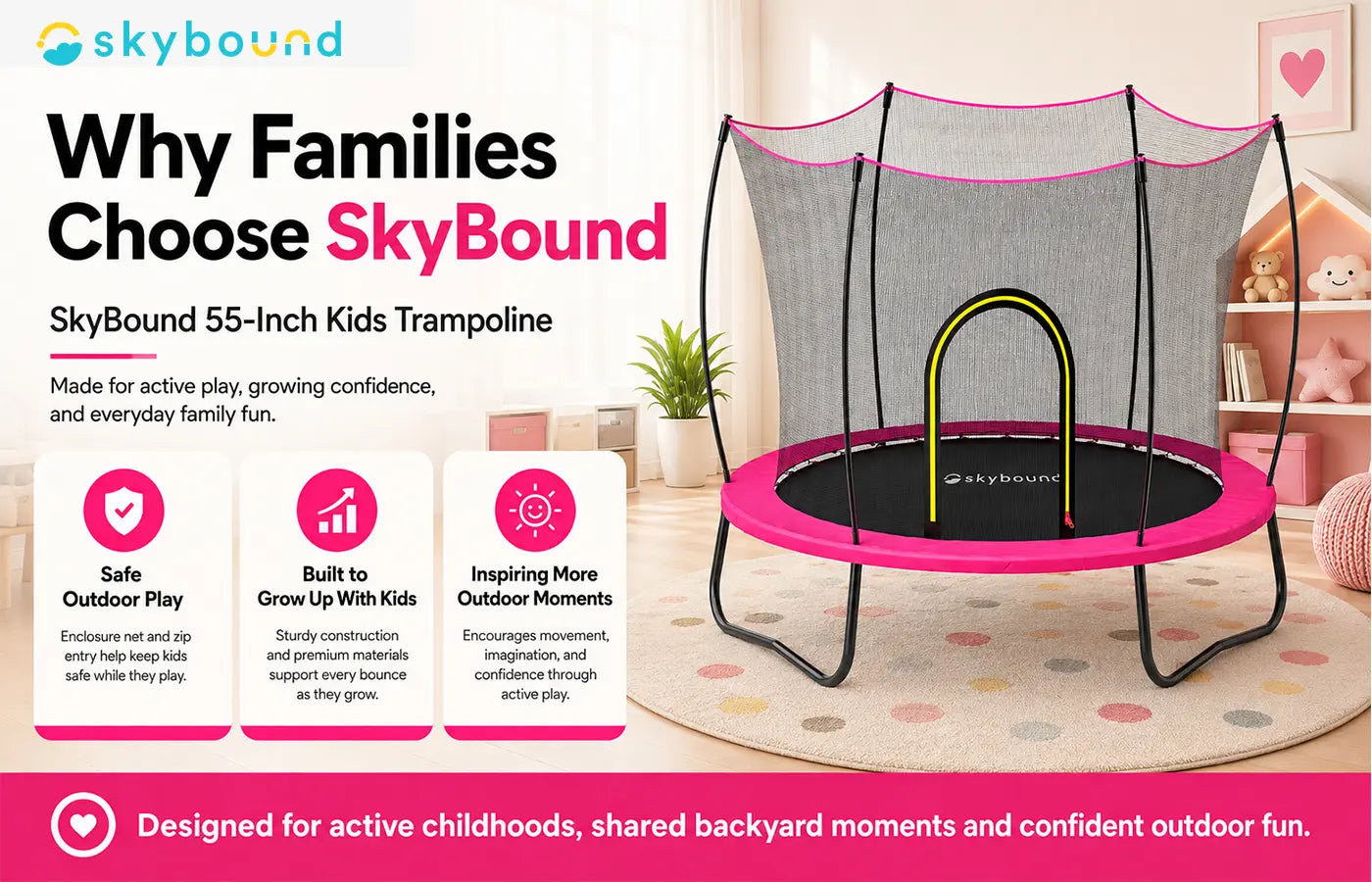SkyBound 55-Inch pink kids trampoline with full safety enclosure net, banner graphic showing 3 core benefits: safe outdoor play, sturdy long-lasting build, active family play moments for toddlers