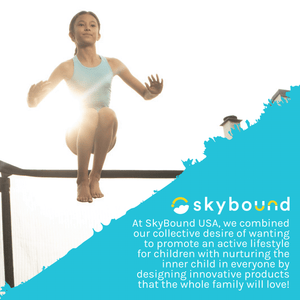 Girl jumping of Trampoline. SkyBound-At SkyBound USA, we combined our collective desire of wanting to promote an active lifestyle for children with nurturing the inner child in everyone by designing innovative products that the whole family will love!