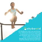 Girl jumping on trampoline. SkyBound: At SkyBound USA, we combined our collective desire of wanting to promote an active lifestyle for children with nurturing the inner child in everyone by designing innovative products that the whole family will love!